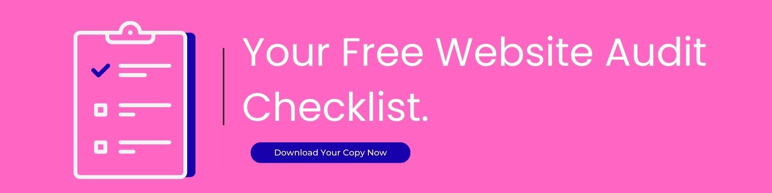 Your Free Website Audit Checklist.
