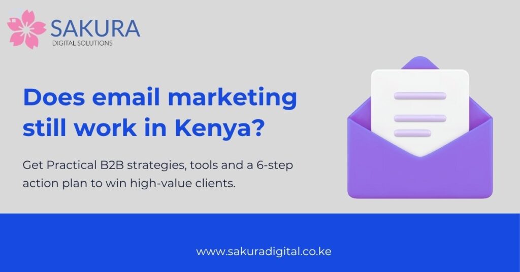 Does email marketing still work in Kenya?